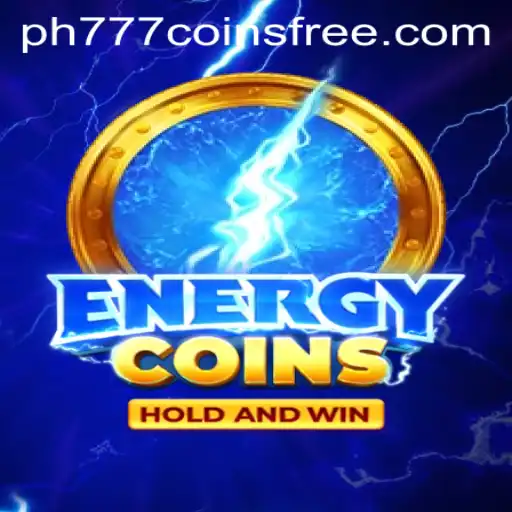 Exploring the Thrilling World of EnergyCoins: PH777 Free Coins Edition
