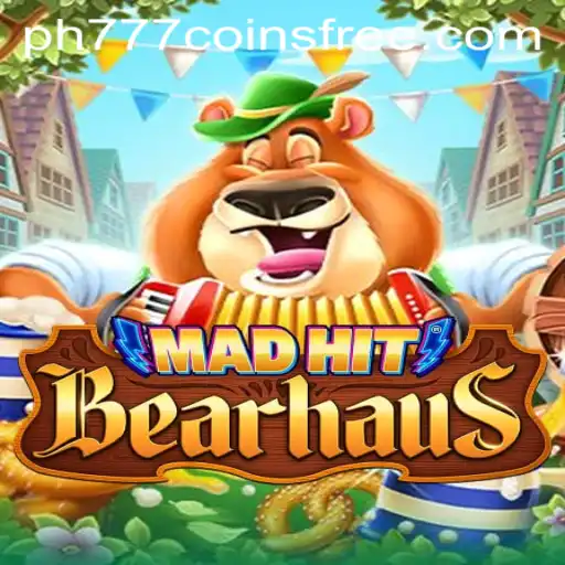 MadHitBearhaus: The Exciting World of MadHitBearhaus and Free PH777 Coins