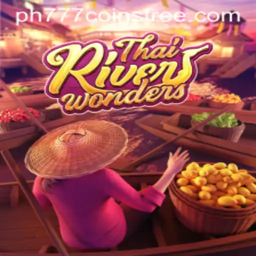 Explore the Excitement of ThaiRiverWonders and Unlock PH777 Free Coins